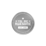 You Are Awesome RAK Tokens s/10