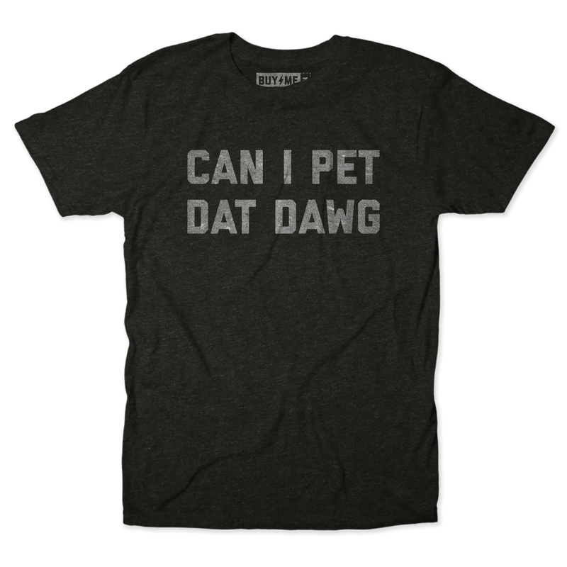 Dat Dawg Text Tee