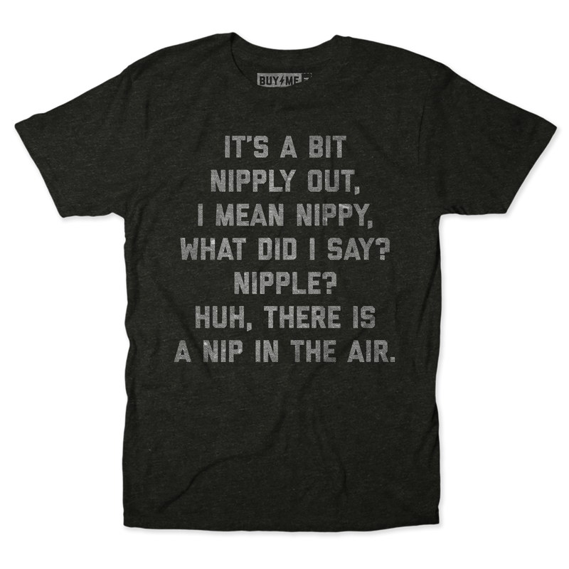 Nip In The Air Tee