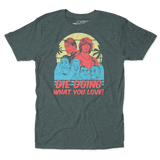 Doing What You Love Unisex Tee