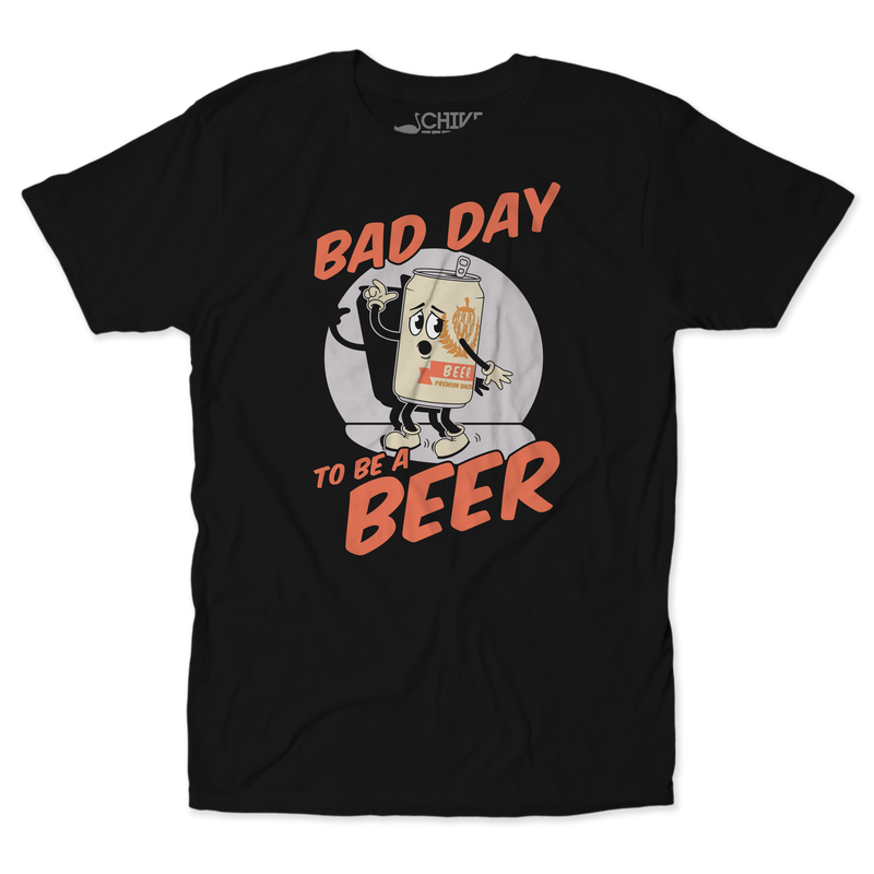 Bad Day To Be A Beer Unisex Tee