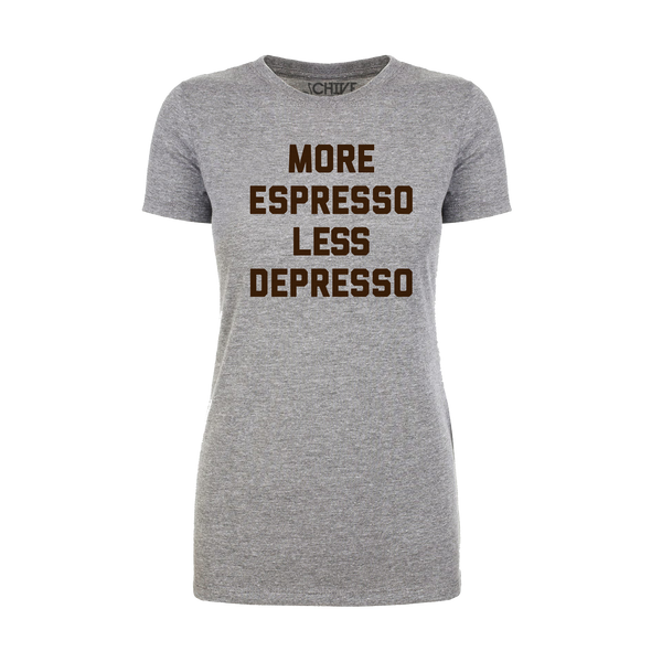 More Espresso Women's Tee