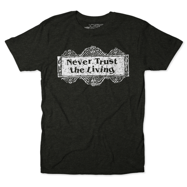 Never Trust Unisex Tee