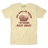 Dilly Dally Unisex Tee