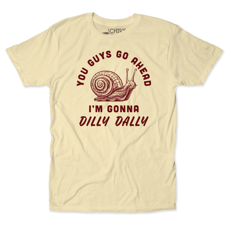 Dilly Dally Unisex Tee