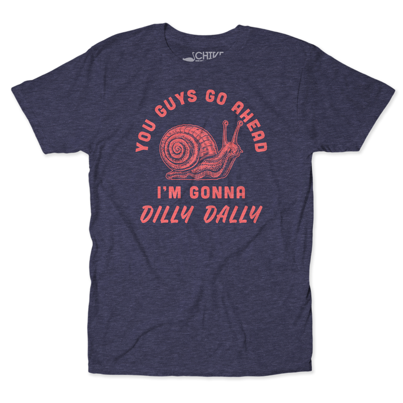 Dilly Dally Unisex Tee