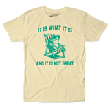 It Is What It Is Unisex Tee