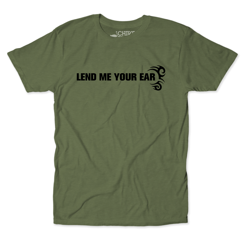 Lend Me Your Ear Unisex Tee