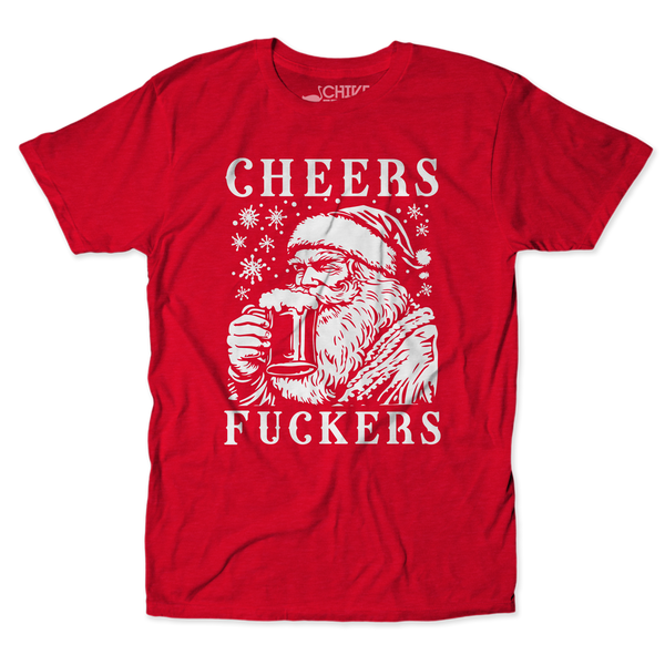 Cheers F*ckers Christmas Edition Unisex Tee