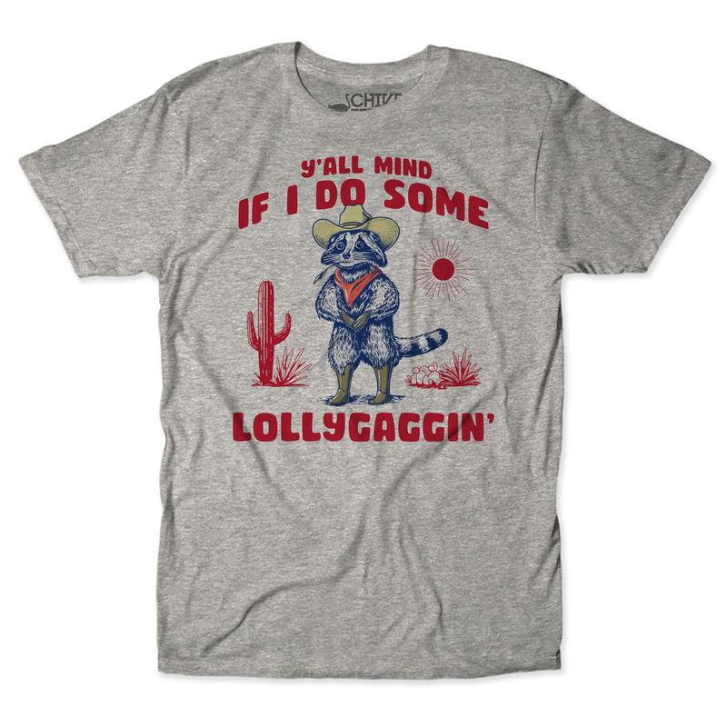 Lollygaggin Unisex Tee