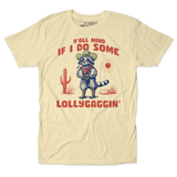 Lollygaggin Unisex Tee