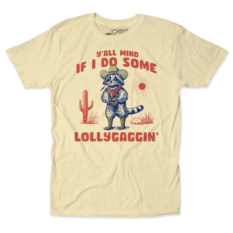 Lollygaggin Unisex Tee