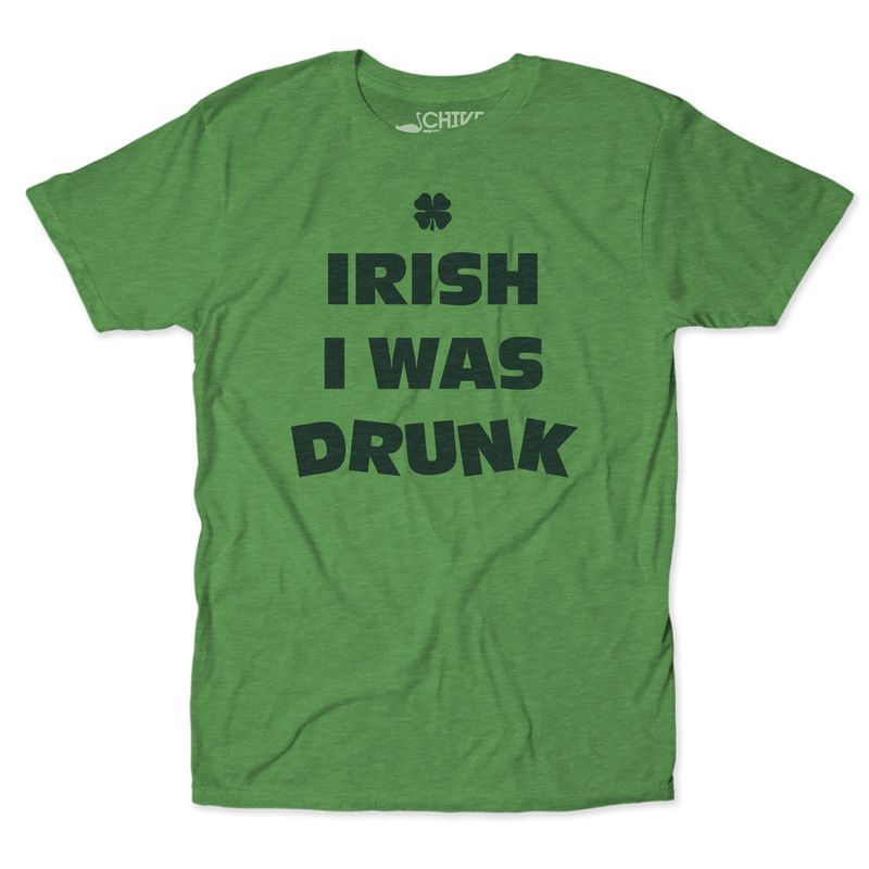 Irish I Was Drunk Unisex Tee