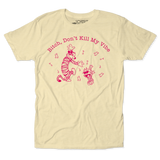 B*tch Don't Kill My Vibe Unisex Tee