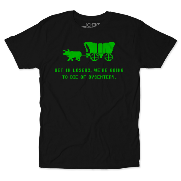 Die Of Dysentery Unisex Tee