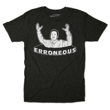 Erroneous Unisex Tee