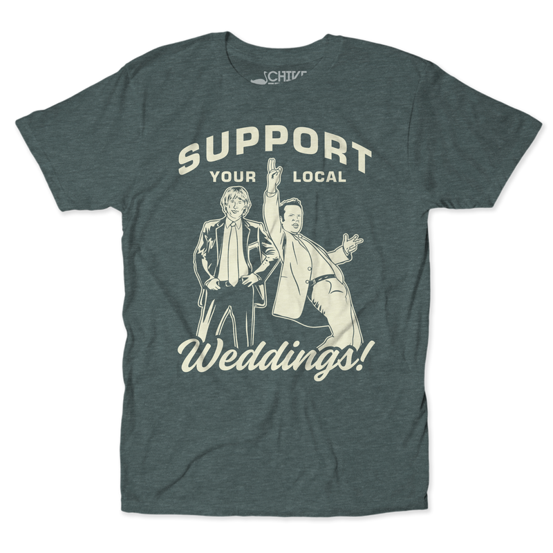 Support Your Local Weddings Unisex Tee