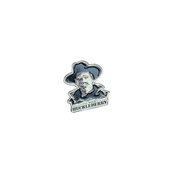 I'm Your Huckleberry Pin